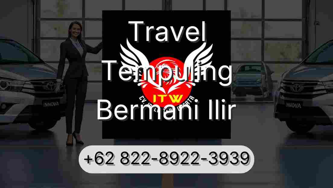 Travel Tempuling Bermani Ilir