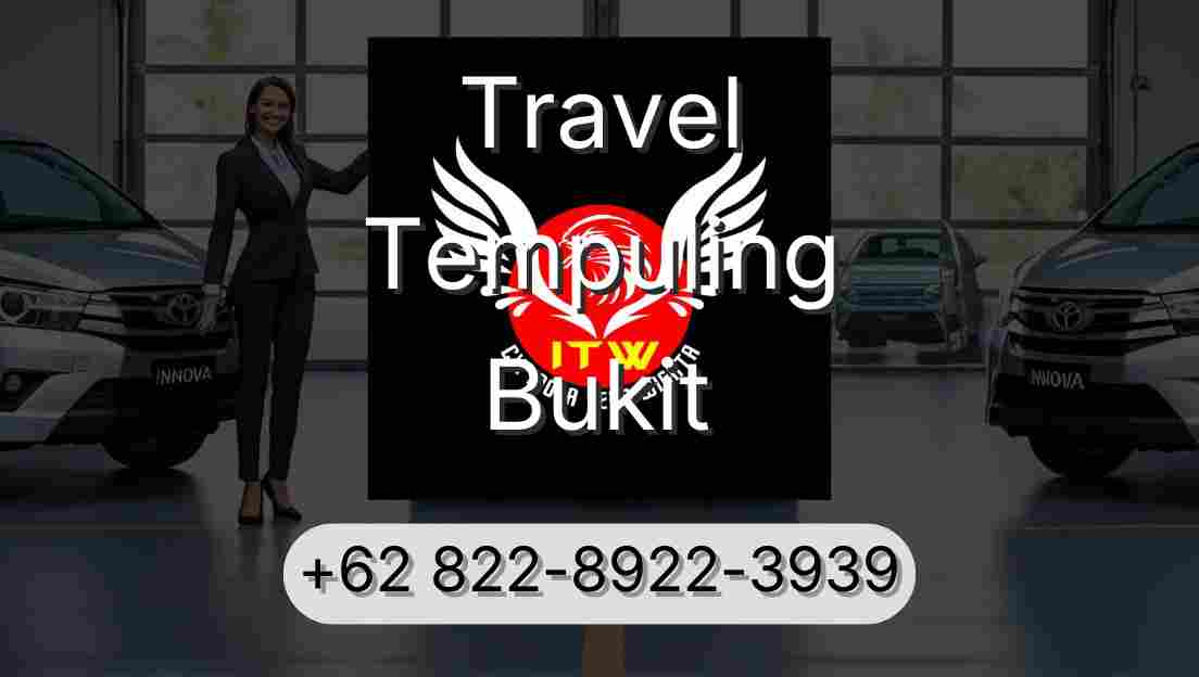Travel Tempuling Bukit