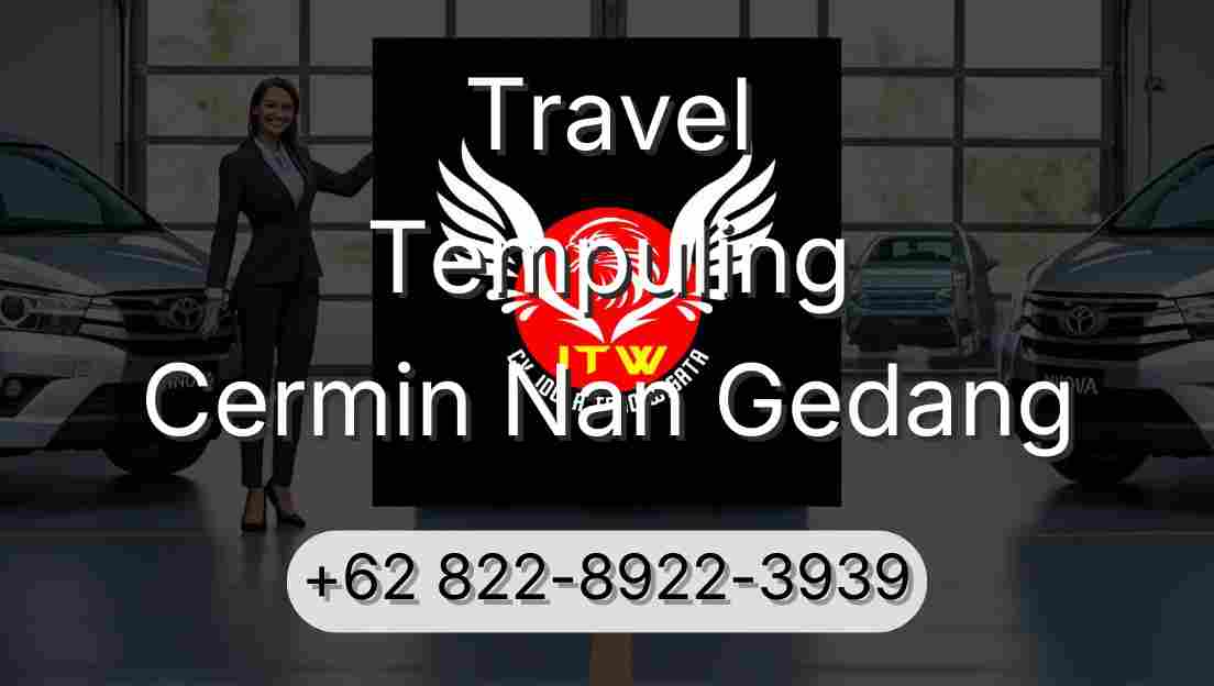 Travel Tempuling Cermin Nan Gedang