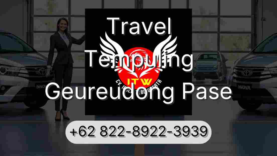 Travel Tempuling Geureudong Pase