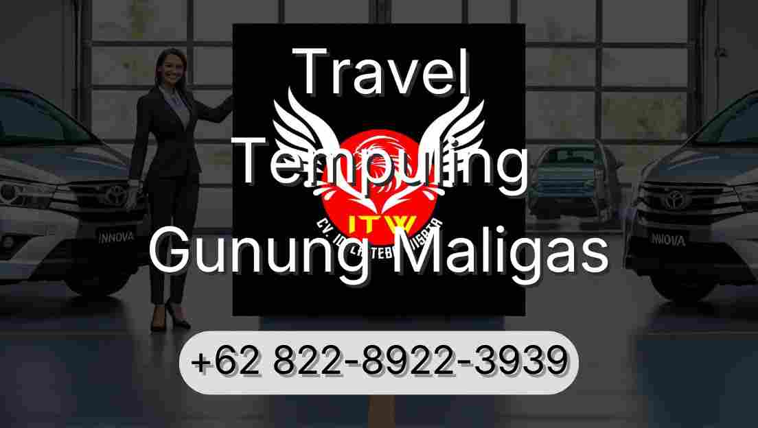 Travel Tempuling Gunung Maligas