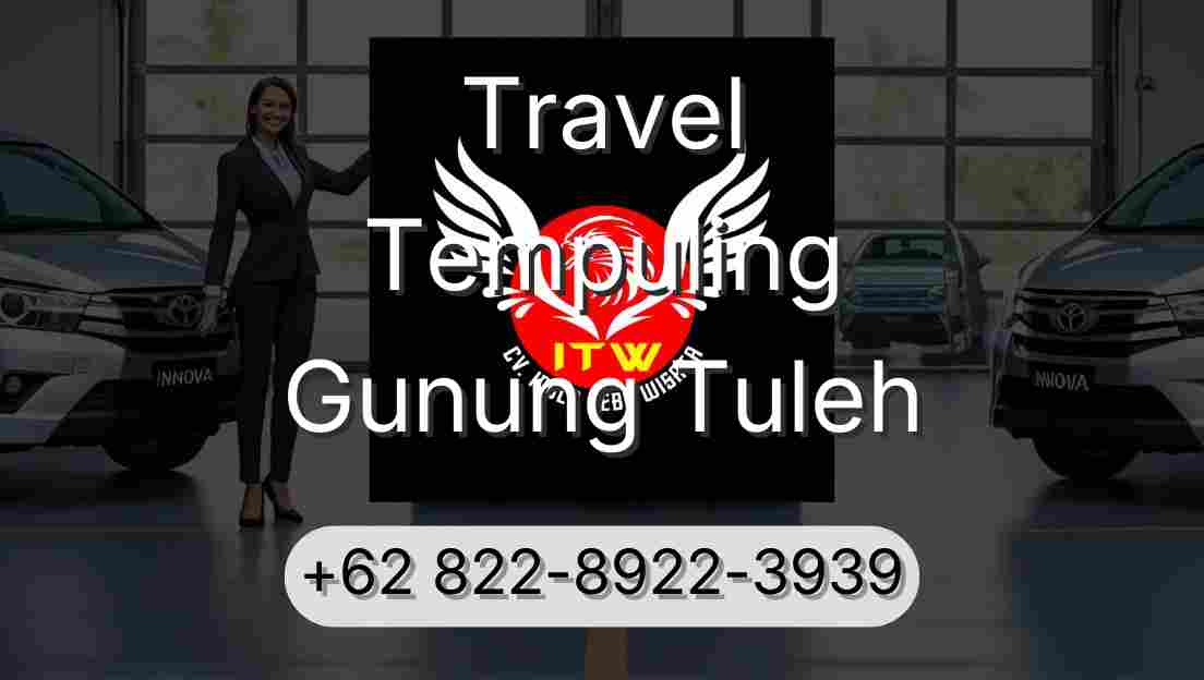 Travel Tempuling Gunung Tuleh