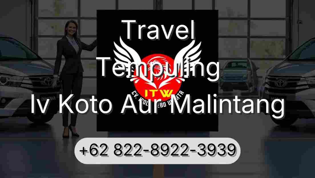 Travel Tempuling Iv Koto Aur Malintang