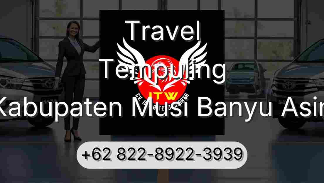 Travel Tempuling Kabupaten Musi Banyu Asin