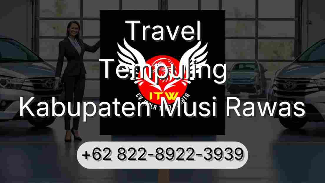Travel Tempuling Kabupaten Musi Rawas