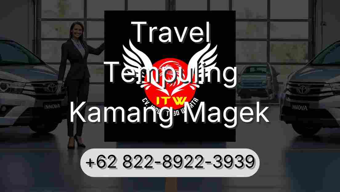 Travel Tempuling Kamang Magek