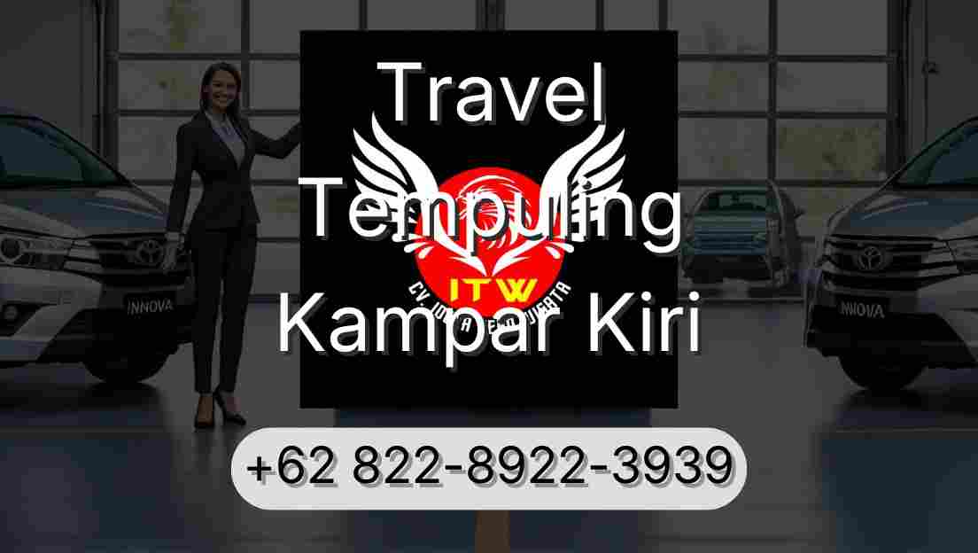 Travel Tempuling Kampar Kiri