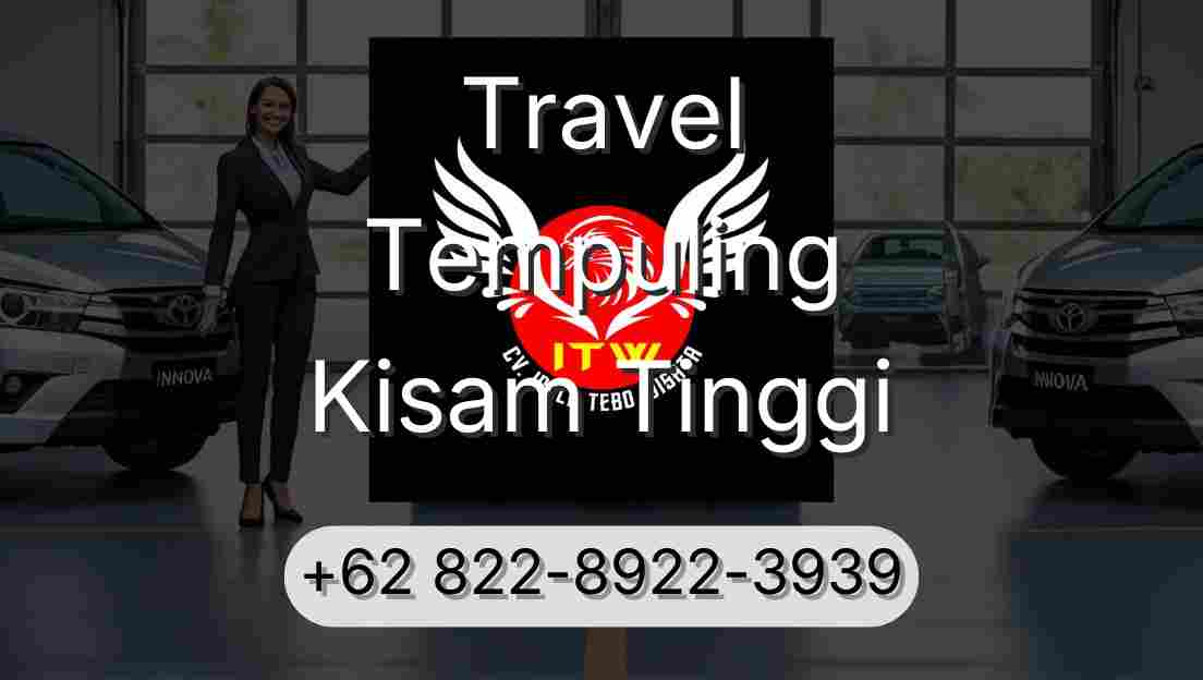 Travel Tempuling Kisam Tinggi