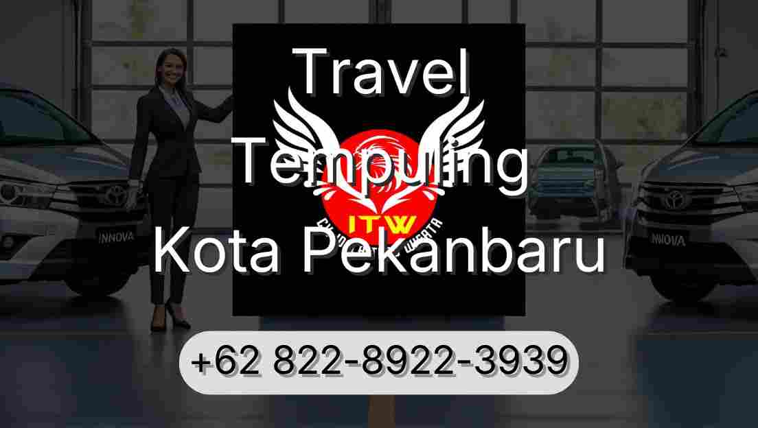 Travel Tempuling Kota Pekanbaru