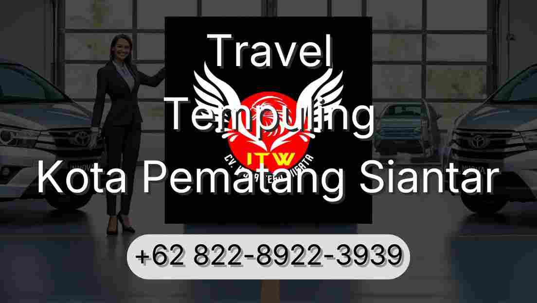 Travel Tempuling Kota Pematang Siantar