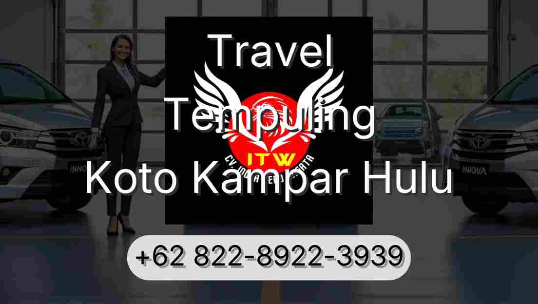 Travel Tempuling Koto Kampar Hulu