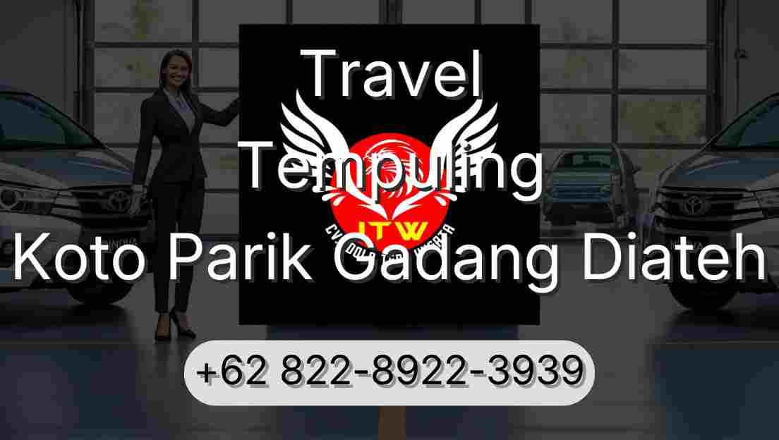 Travel Tempuling Koto Parik Gadang Diateh