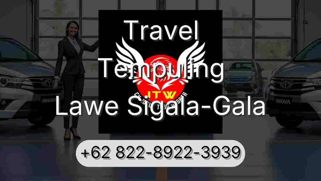 Travel Tempuling Lawe Sigala-Gala