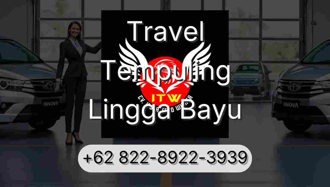 Travel Tempuling Lingga Bayu