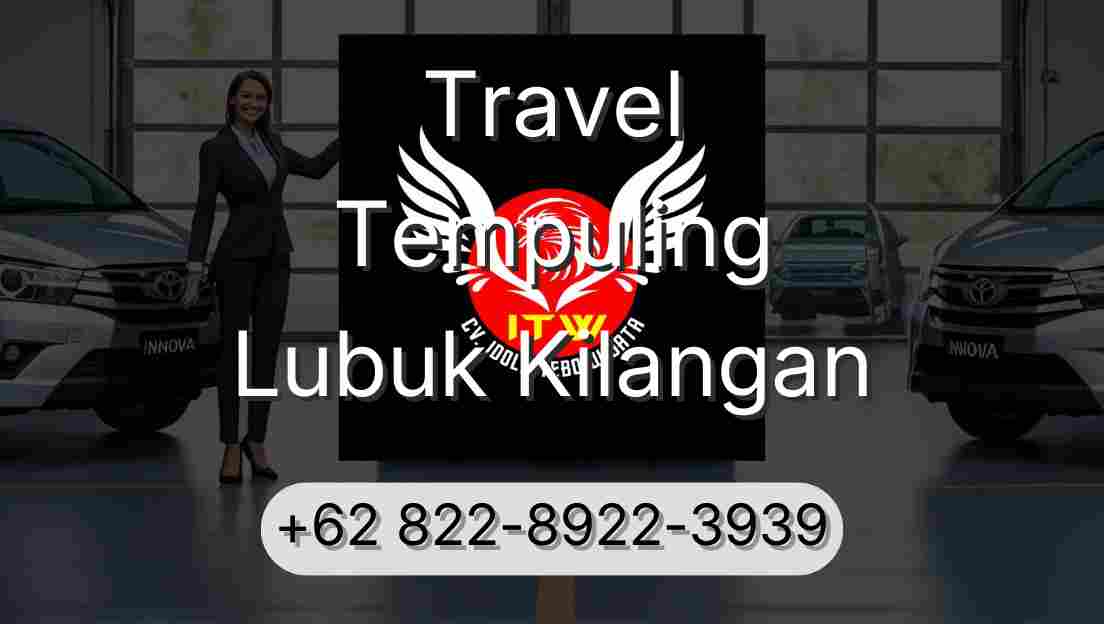 Travel Tempuling Lubuk Kilangan