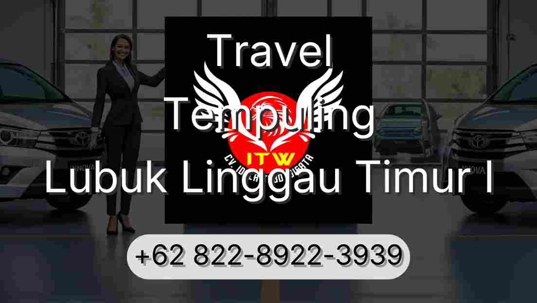 Travel Tempuling Lubuk Linggau Timur I