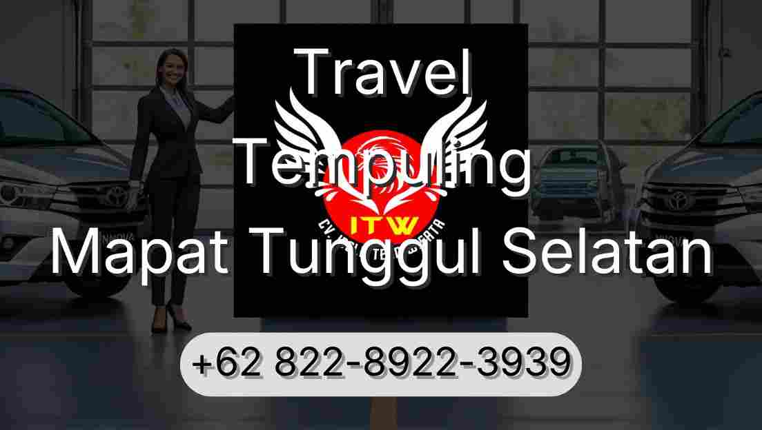 Travel Tempuling Mapat Tunggul Selatan