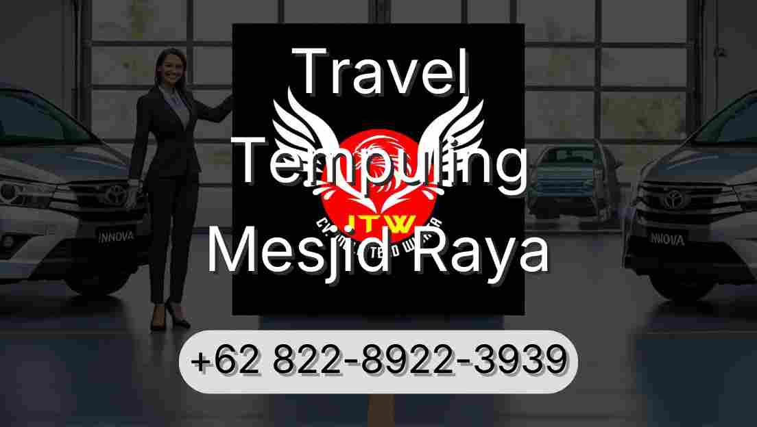 Travel Tempuling Mesjid Raya