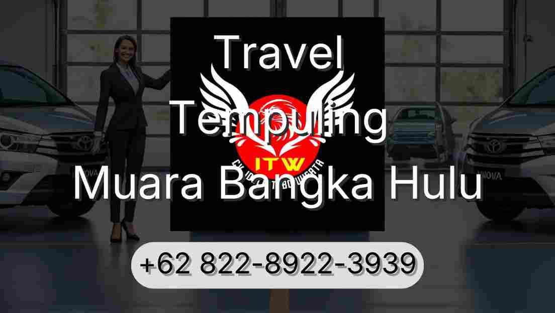 Travel Tempuling Muara Bangka Hulu