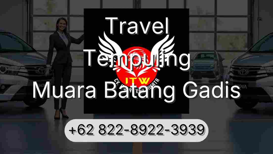 Travel Tempuling Muara Batang Gadis