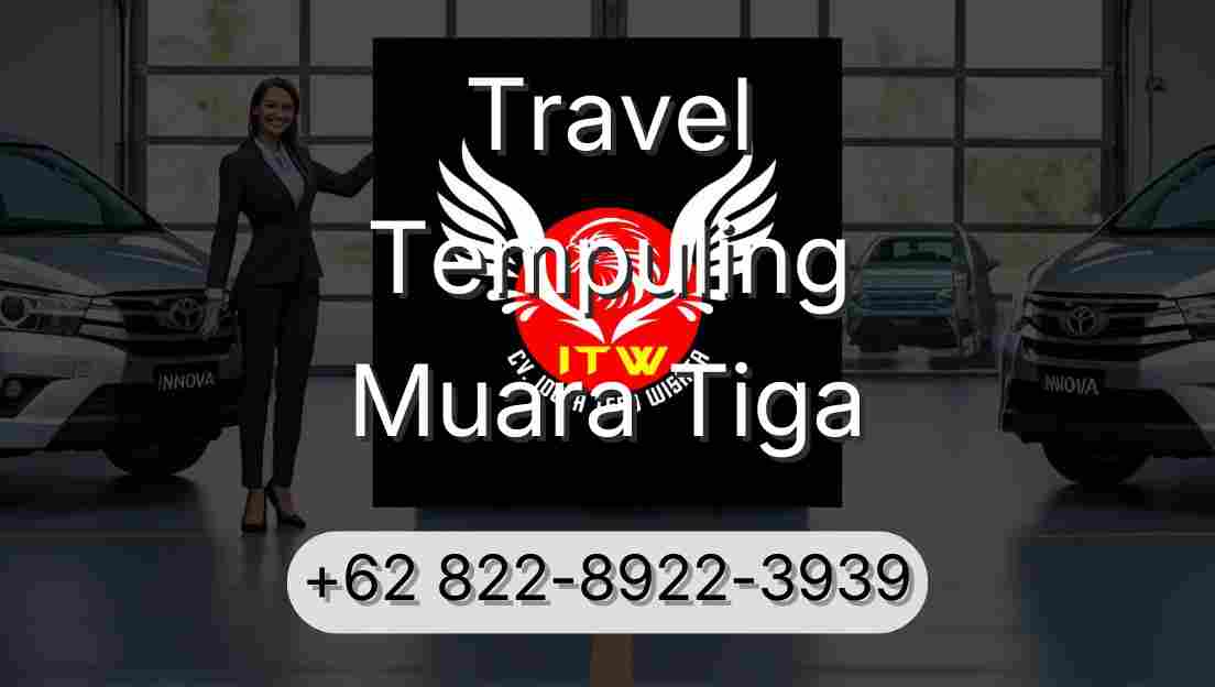 Travel Tempuling Muara Tiga