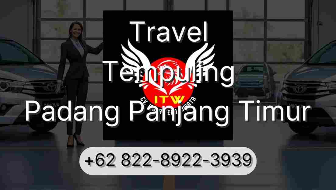 Travel Tempuling Padang Panjang Timur