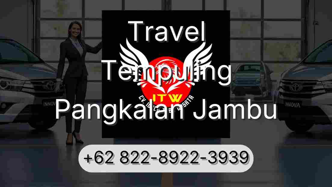 Travel Tempuling Pangkalan Jambu