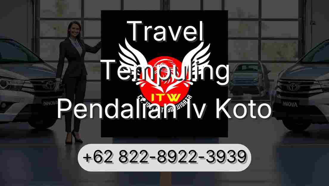 Travel Tempuling Pendalian Iv Koto