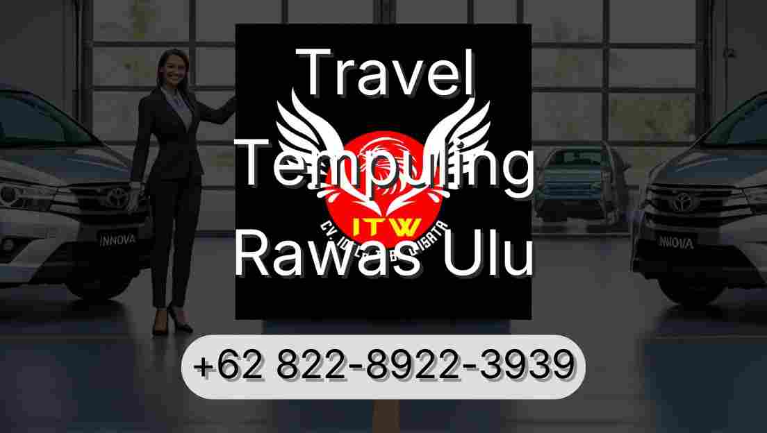 Travel Tempuling Rawas Ulu