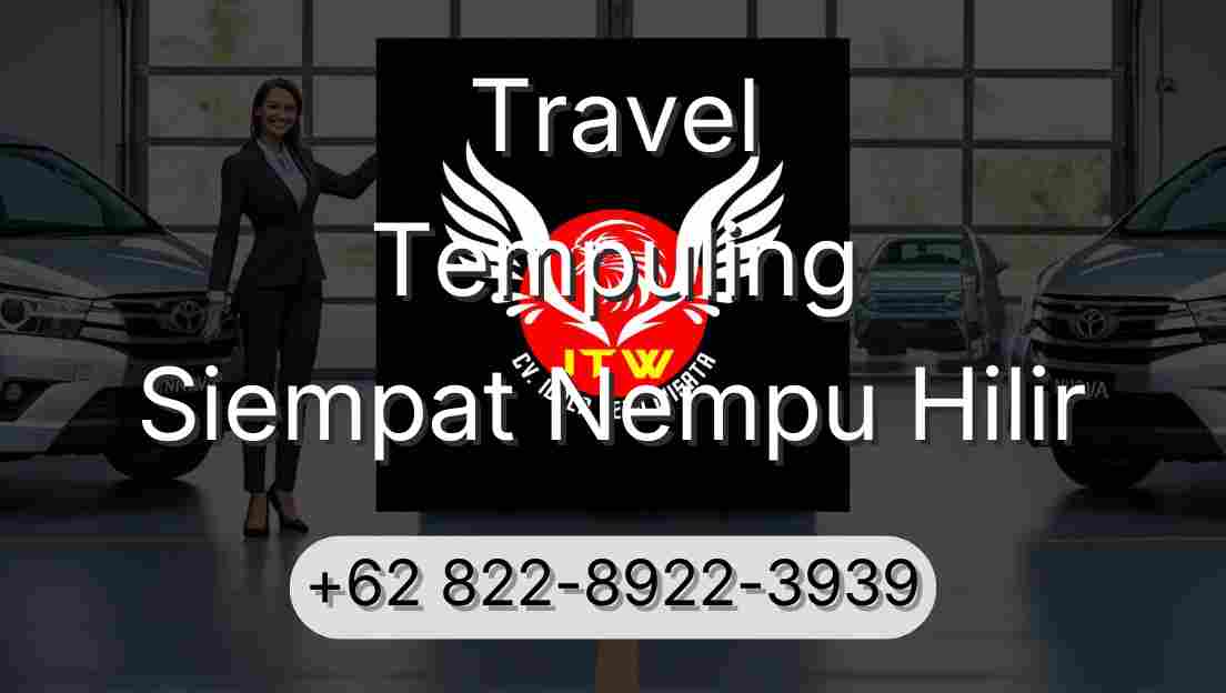 Travel Tempuling Siempat Nempu Hilir