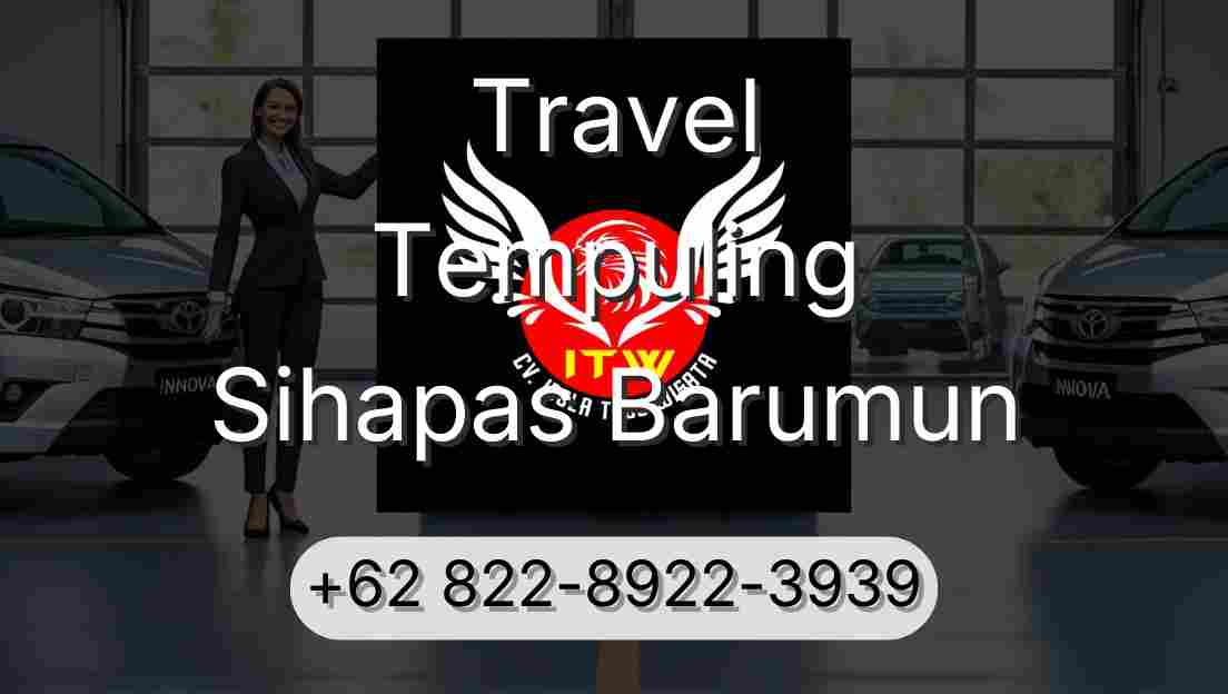 Travel Tempuling Sihapas Barumun