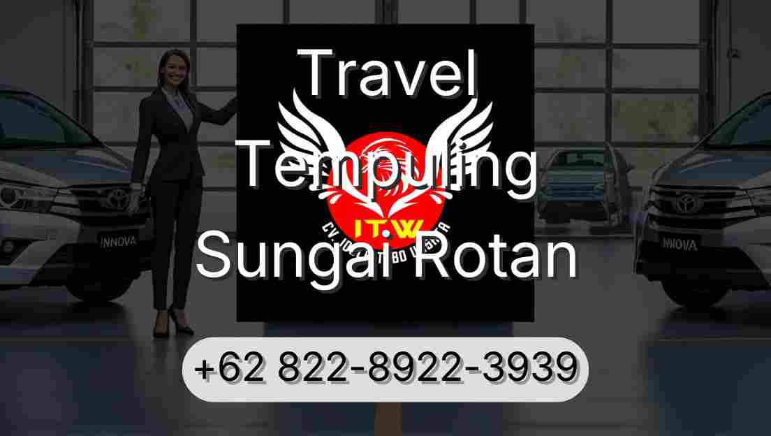 Travel Tempuling Sungai Rotan