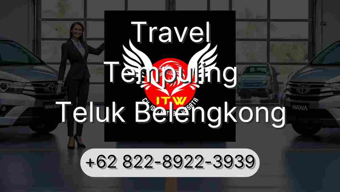 Travel Tempuling Teluk Belengkong