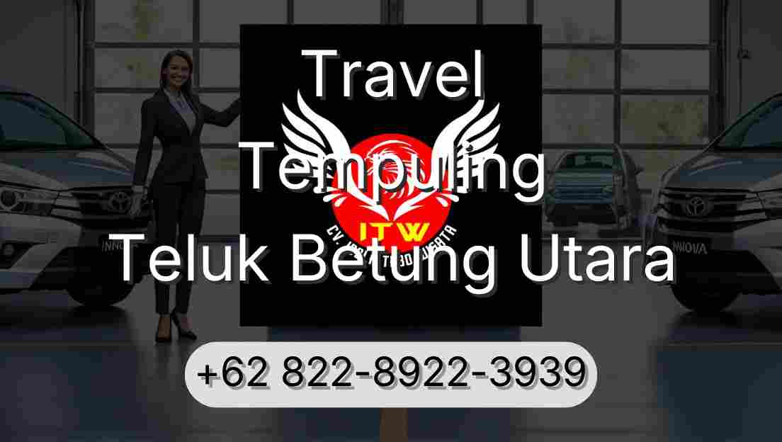 Travel Tempuling Teluk Betung Utara