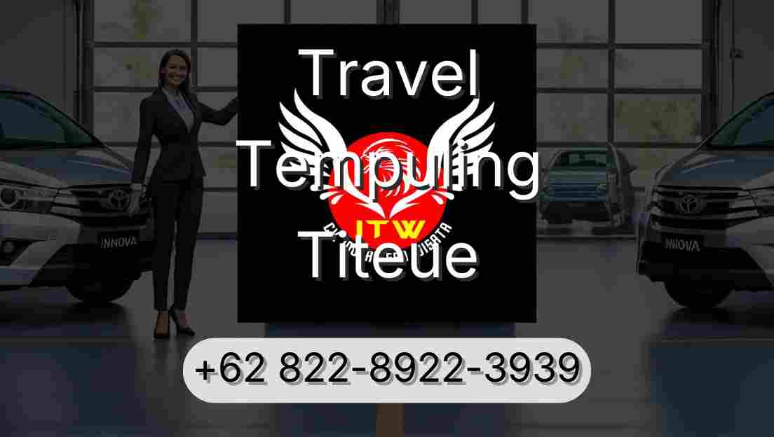 Travel Tempuling Titeue