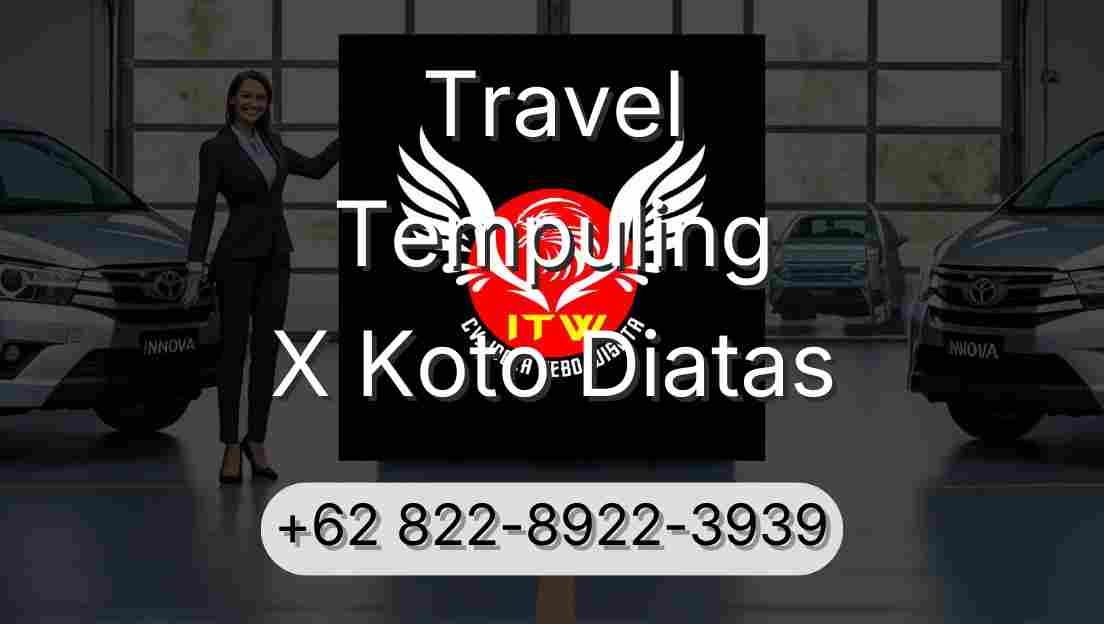 Travel Tempuling X Koto Diatas