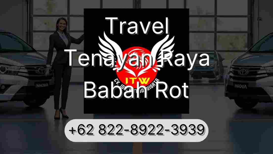 Travel Tenayan Raya Babah Rot