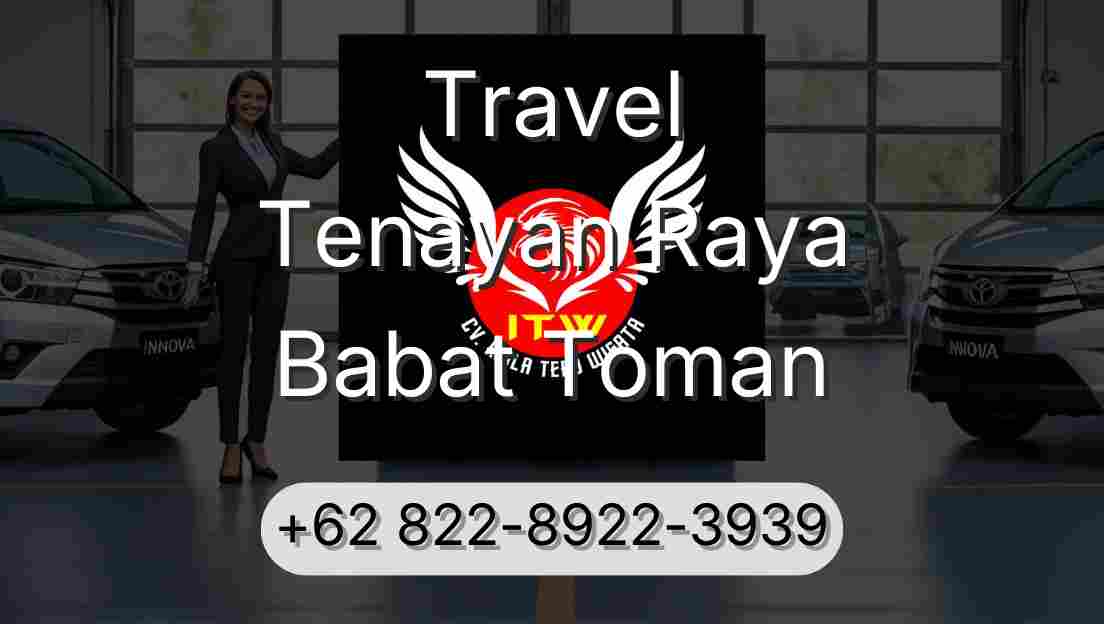 Travel Tenayan Raya Babat Toman