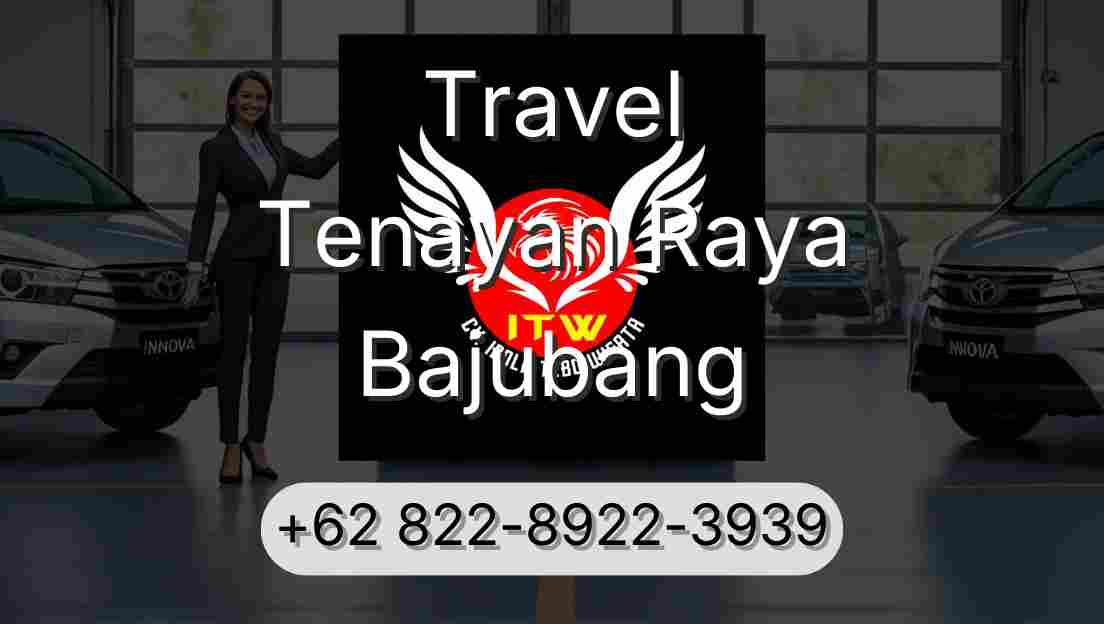 Travel Tenayan Raya Bajubang