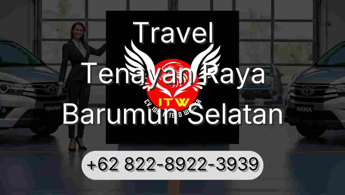 Travel Tenayan Raya Barumun Selatan