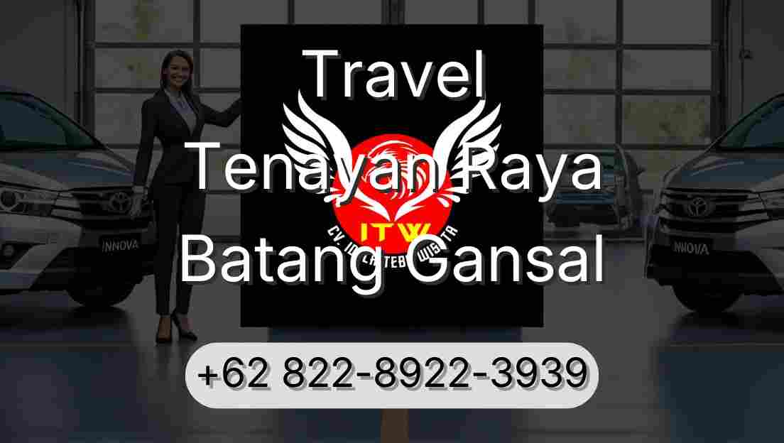 Travel Tenayan Raya Batang Gansal