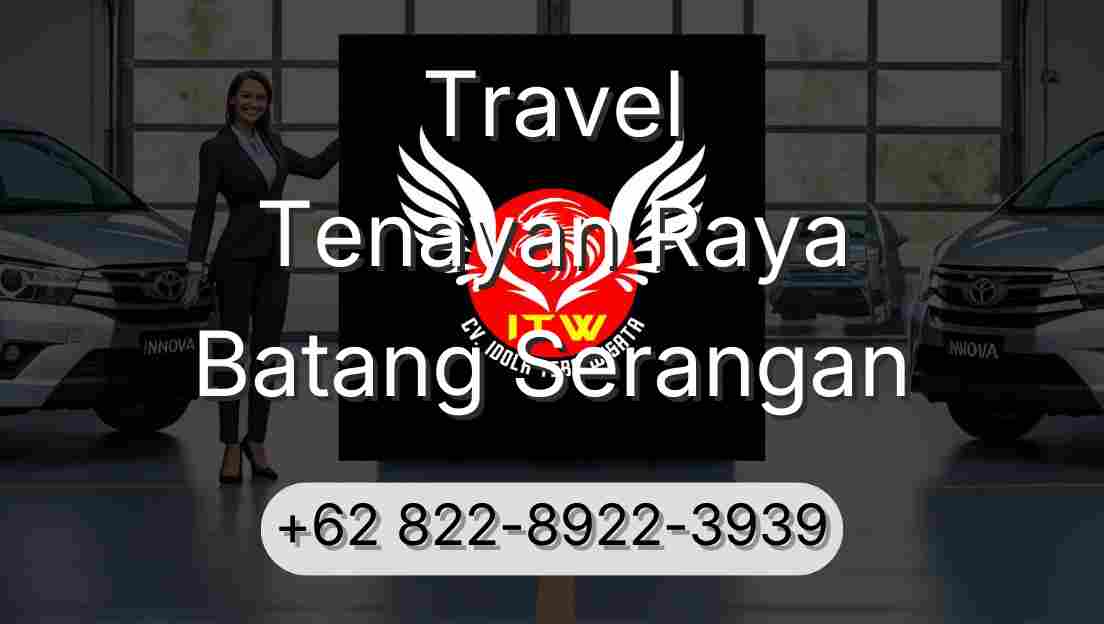 Travel Tenayan Raya Batang Serangan
