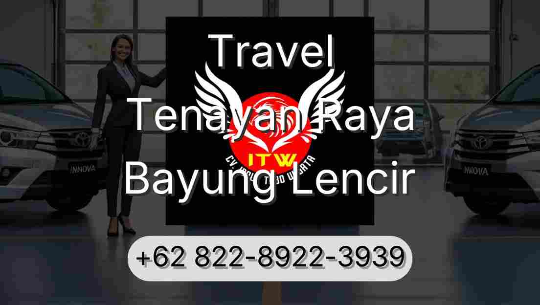 Travel Tenayan Raya Bayung Lencir