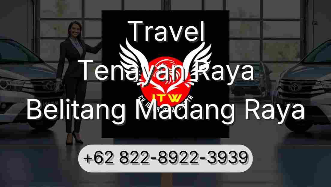 Travel Tenayan Raya Belitang Madang Raya