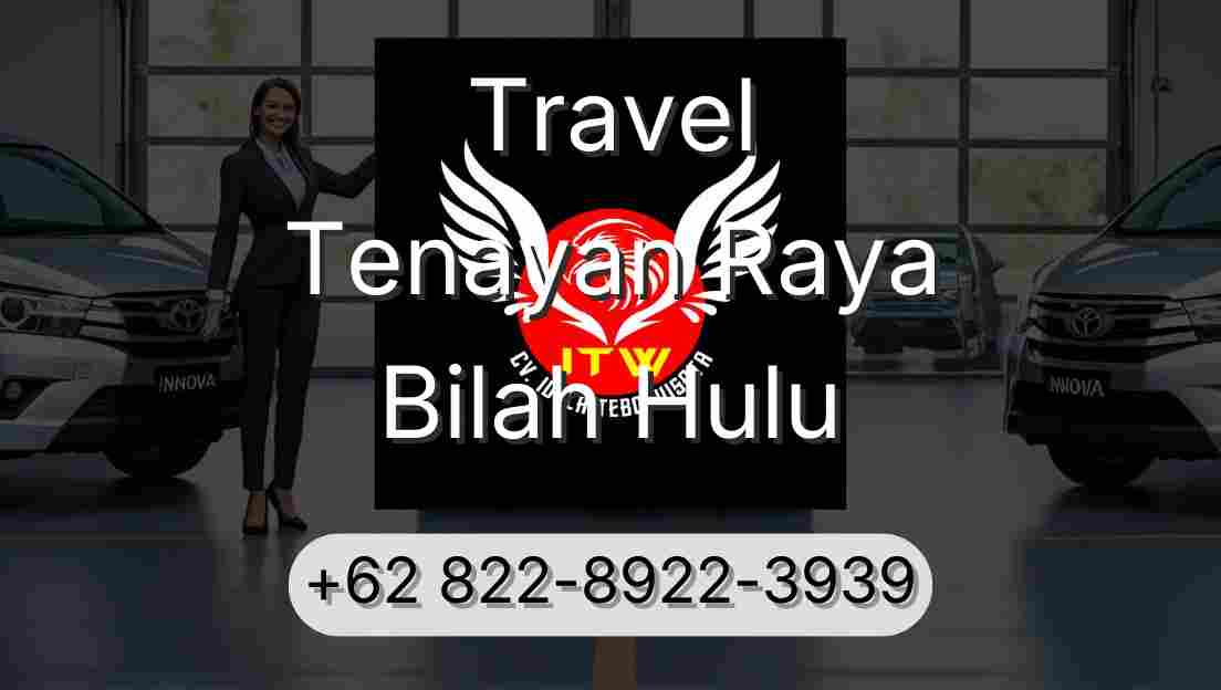 Travel Tenayan Raya Bilah Hulu