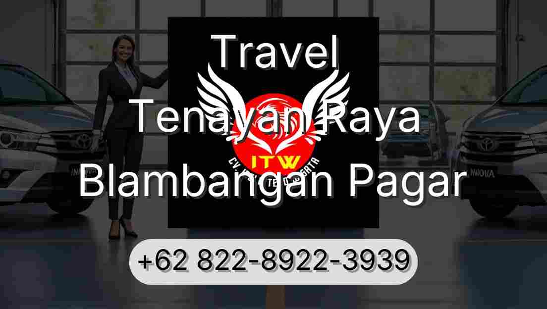 Travel Tenayan Raya Blambangan Pagar
