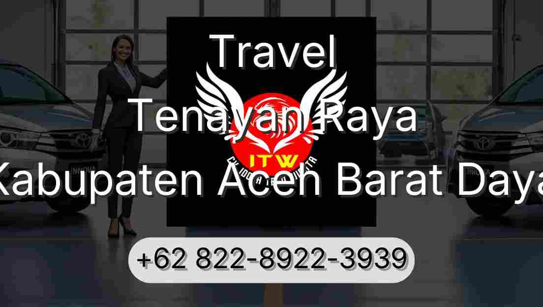 Travel Tenayan Raya Kabupaten Aceh Barat Daya