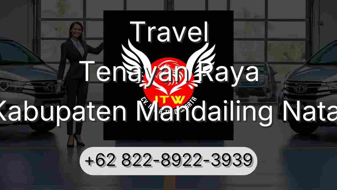 Travel Tenayan Raya Kabupaten Mandailing Natal