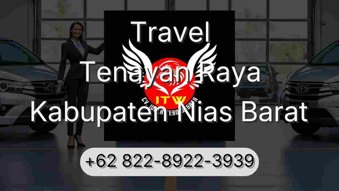 Travel Tenayan Raya Kabupaten Nias Barat