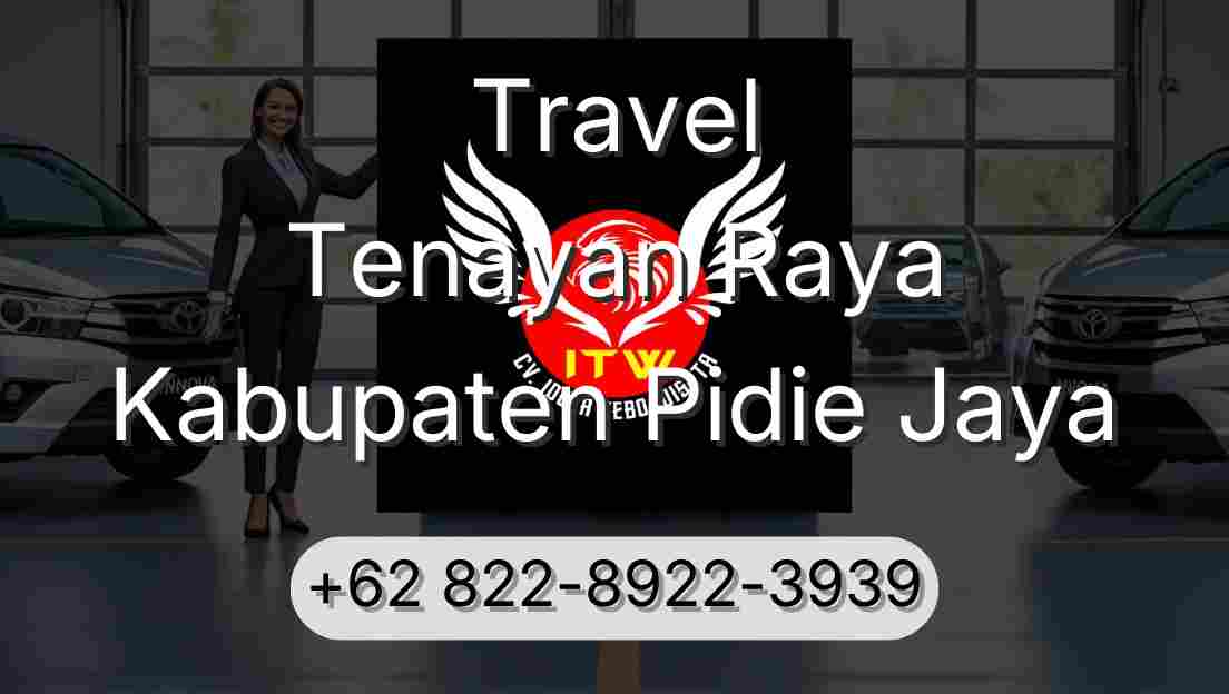 Travel Tenayan Raya Kabupaten Pidie Jaya